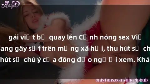 gái việt bị quay lén Cảnh nóng sex Việt Nam không che đang gây sốt trên mạng xã hội, thu hút sự chú ý của đông đảo người xem. Khám phá ngay!