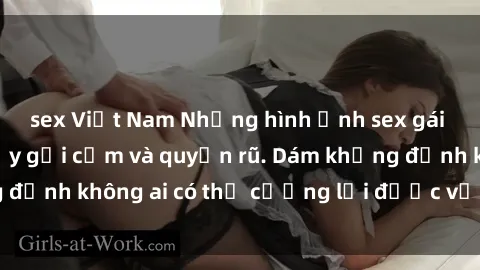 sex Việt Nam Những hình ảnh sex gái Việt xinh đẹp đầy gợi cảm và quyến rũ. Dám khẳng định không ai có thể cưỡng lại được vẻ đẹp của họ.