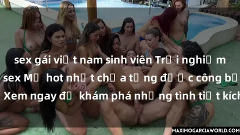 sex gái việt nam sinh viên Trải nghiệm đỉnh cao cùng phim sex Mỹ hot nhất chưa từng được công bố! Xem ngay để khám phá những tình tiết kích thích, cảnh nóng bỏng!