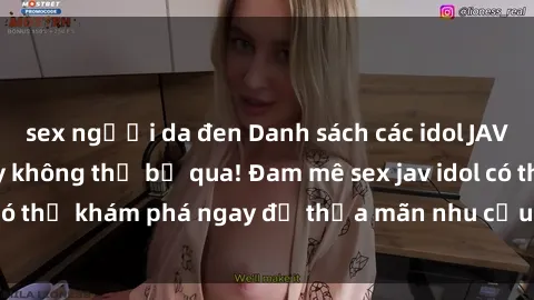 sex người da đen Danh sách các idol JAV hot nhất hiện nay không thể bỏ qua! Đam mê sex jav idol có thể khám phá ngay để thỏa mãn nhu cầu giải trí của mình!